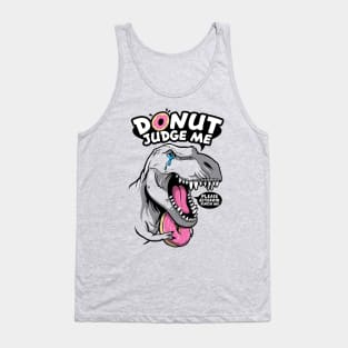 Donut judge the t rex Tank Top